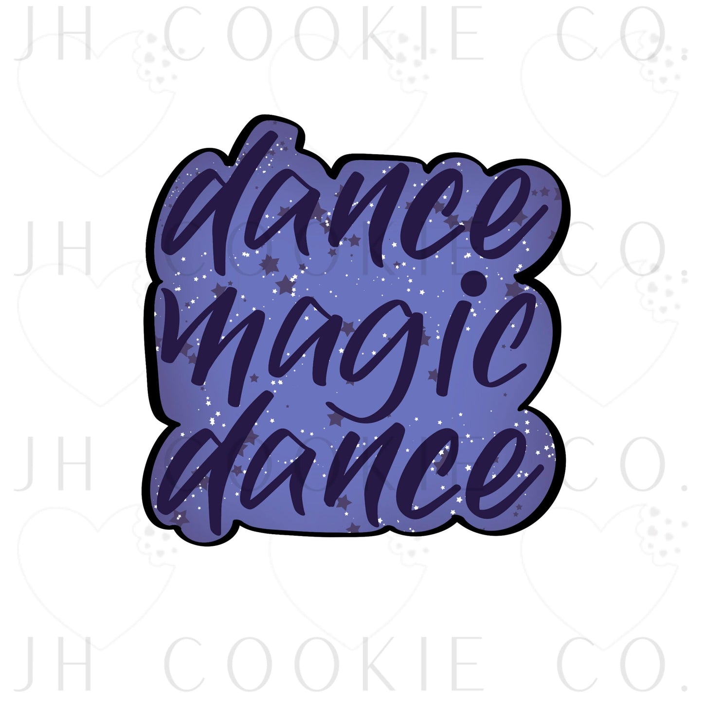 Dance Magic Dance Plaque - Cookie Cutter