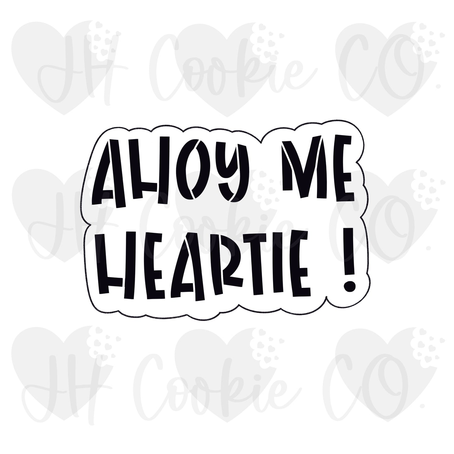 Ahoy Me Heartie Stencil - Cookie Cutter