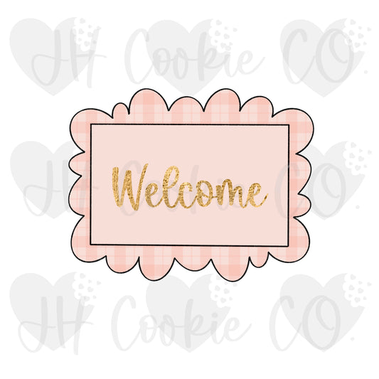 Welcome Plaque - Cookie Cutter
